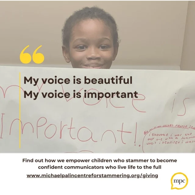 Our therapists help 500 families a year and we provide 250 new families with a charitably funded assessment every year.
Help us reach more children who need our support. Whether you donate, fundraise, or partner with us, you are helping children who stammer find their voice and unlock their potential.
www.michaelpalincentreforstammering.org/giving